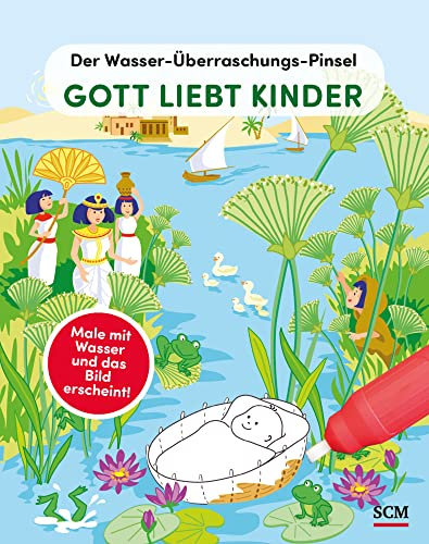 Der Wasser-Überraschungs-Pinsel - Gott liebt Kinder: Male mit Wasser und das Bild erscheint!