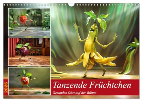 Tanzende Früchtchen (Wandkalender 2026 DIN A3 quer), CALVENDO Monatskalender: Tauchen Sie ein in die wunderbare Welt der gesunden Früchte. (CALVENDO Lifestyle)