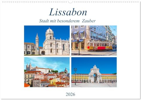 Lissabon - Stadt mit besonderem Zauber (Wandkalender 2026 DIN A2 quer), CALVENDO Monatskalender: Die traumhafte Hauptstadt Portugals auf hügeligem ... ist immer eine Reise wert. (CALVENDO Orte)