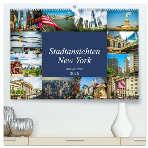 Stadtansichten New York (hochwertiger Premium Wandkalender 2026 DIN A2 quer), Kunstdruck in Hochglanz: Momentaufnahmen aus der Stadt der Städte, New York (CALVENDO Orte)