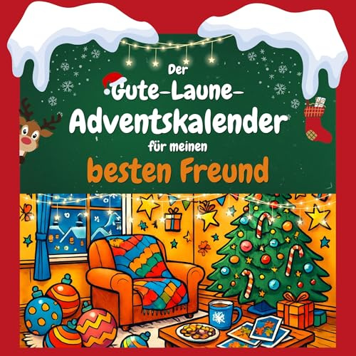 Der Gute-Laune-Adventskalender für meinen besten Freund: 24 Tage Spaß. Das ideale Geschenk