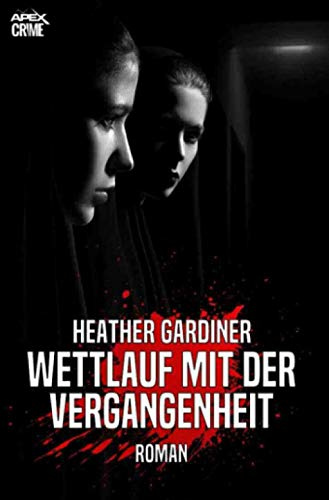 WETTLAUF MIT DER VERGANGENHEIT: Der Krimi-Klassiker!