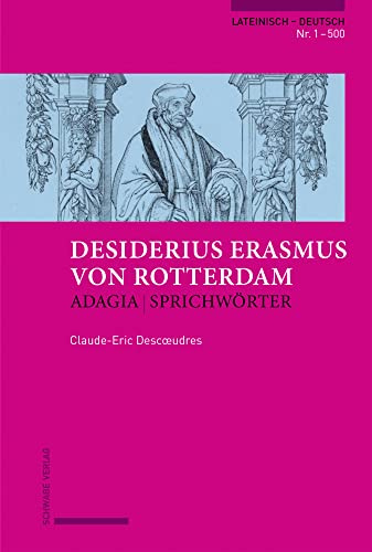 Erasmus von Rotterdam, Adagia | Sprichwörter: Lateinisch ― Deutsch