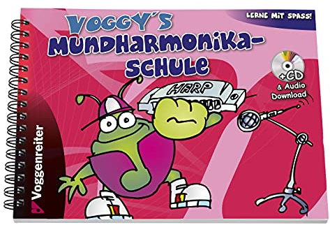 Voggy's Mundharmonika-Schule: Lernen mit Spass für Kinder ab 6 Jahren