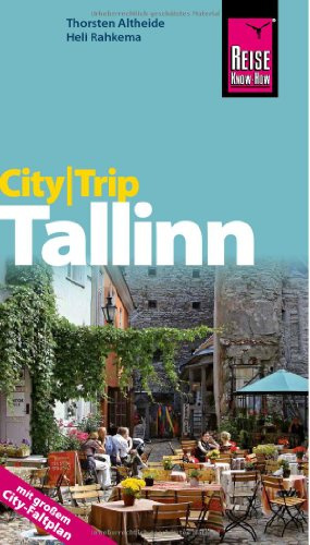 Reise Know-How CityTrip Tallinn: Reiseführer mit Faltplan