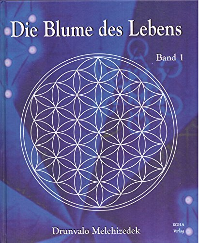 Die Blume des Lebens, Band 1