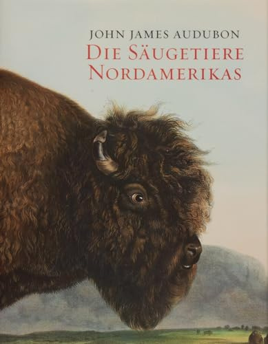 John J. Audubon. Die Säugetiere Nordamerikas.