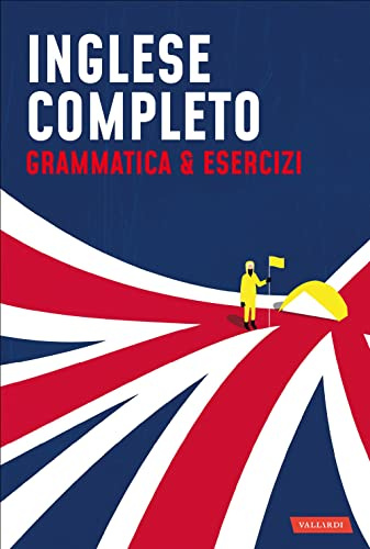 Inglese completo. Grammatica & Esercizi (Lingue complete)