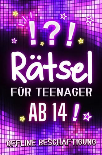 Rätsel für Teenager ab 14 - Offline Beschäftigung: Rätselbuch mit kniffligen Herausforderungen für stundenlangen Spaß und Unterhaltung