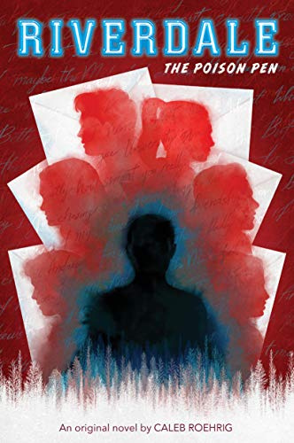 The Poison Pen (Riverdale, 5, Band 5)