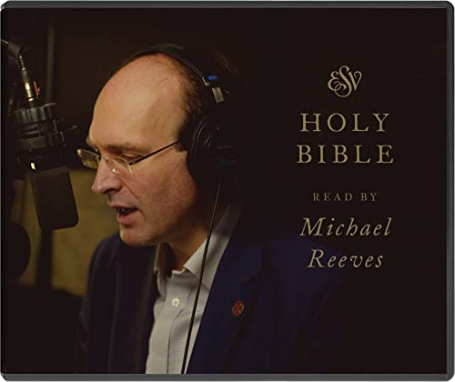 ESV Audio Bible, Read by Michael Reeves: Esv Bible
