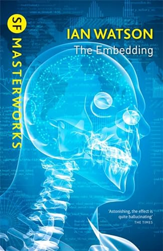 The Embedding: Ian Watson (GOLLANCZ S.F.)