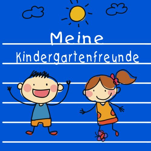 Meine Kindergartenfreunde: Poesiealbum für Mädchen und Jungs - Ein Freundebuch für Mädchen mit Platz für bis zu 30 Freunde. Liebevoll gestaltet, ... und allem was Mädchen und Jungs so mögen