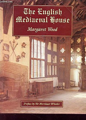 English Mediaeval House, The
