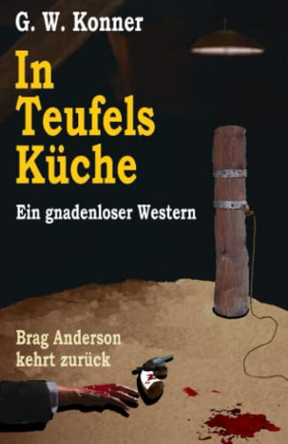 In Teufels Küche (Brag Anderson, Band 7)