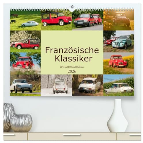 Französische Klassiker - 2CV und D Modell Oldtimer (hochwertiger Premium Wandkalender 2026 DIN A2 quer), Kunstdruck in Hochglanz: Ein schönes Stück Automobilgeschichte (CALVENDO Technologie)