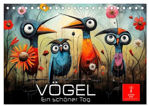 Vögel - ein schöner Tag (Tischkalender 2026 DIN A5 quer), CALVENDO Monatskalender: Jeder Tag, ein malerischer Vogel-Tag. (CALVENDO Tiere)