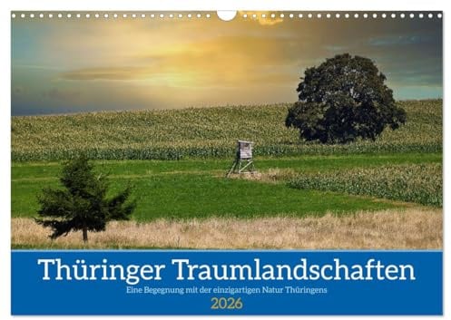 Thüringer Traumlandschaften (Wandkalender 2026 DIN A3 quer), CALVENDO Monatskalender: Lassen sie sich inspirieren und begeistern von den schönen Landschaften Thüringens (CALVENDO Natur)