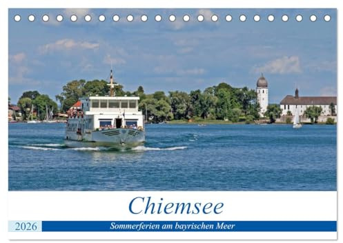 Chiemsee - Sommerferien am bayrischen Meer (Tischkalender 2026 DIN A5 quer), CALVENDO Monatskalender: Ob auf dem Wasser, beim Wandern oder mit dem ... ist immer ein Erlebnis (CALVENDO Orte)