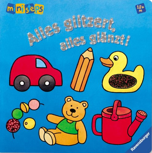 ministeps®. Alles glitzert, alles glänzt! Ab 12 Monaten (ministeps Bücher)