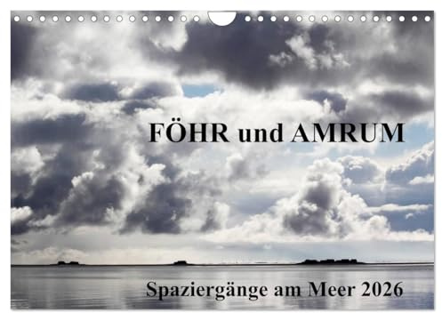 Föhr und Amrum - Spaziergänge am Meer (Wandkalender 2026 DIN A4 quer), CALVENDO Monatskalender: Jedes Kalenderbild mit einem Blick in die Weite oder ... überall zu entdecken sind. (CALVENDO Natur)