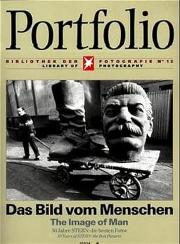 Stern Spezial Fotografie. Ehemals: Portfolio / Das Bild vom Menschen: 50 Jahre Stern: Die besten Fotos