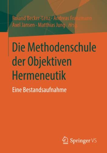 Die Methodenschule der Objektiven Hermeneutik: Eine Bestandsaufnahme