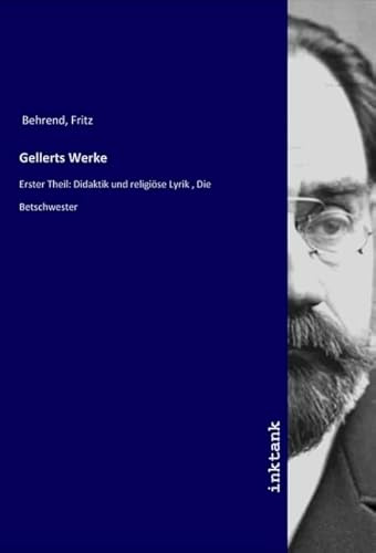 Gellerts Werke: Erster Theil: Didaktik und religiöse Lyrik , Die Betschwester