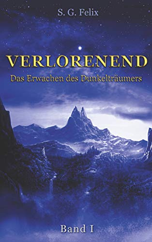 Verlorenend: Das Erwachen des Dunkelträumers