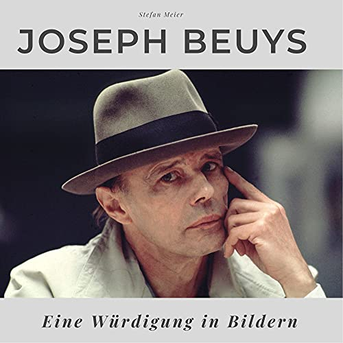 Joseph Beuys: Eine Würdigung in Bildern