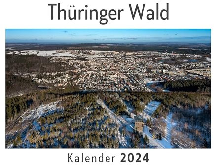Thüringer Wald (Wandkalender 2024, Kalender DIN A4 quer, Monatskalender im Querformat mit Kalendarium, Das perfekte Geschenk)