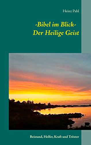 - Bibel im Blick - Der Heilige Geist: Beistand, Helfer, Kraft und Tröster