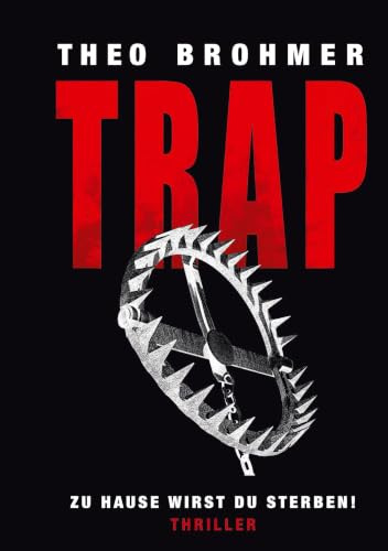TRAP: zu Hause wirst du sterben!