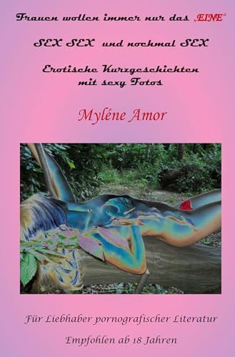 Frauen wollen immer nur das EINE
