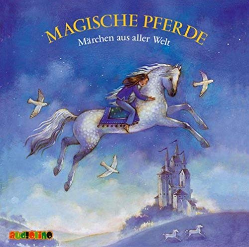 Magische Pferde, 1 Audio-CD: Märchen aus aller Welt