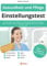 Einstellungstest Gesundheit und Pflege: Krankenpfleger, Krankenschwester, Altenpfleger, Kinderkrankenpflege, Physiotherapeut | Eignungstest bestehen: Allgemeinwissen, Konzentration, Deutsch, Logik