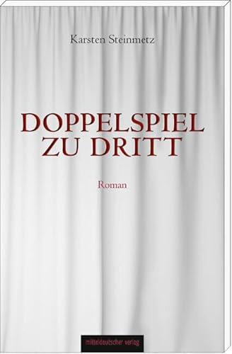 Doppelspiel zu dritt: Roman