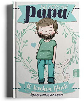 Das 1. Mal Papa - 40 Wochen Glück | Eintragealbum und Erinnerung für den werdenden Vater - Tagebuch für Daddy - Rundfux