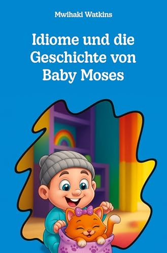 Idiome und die Geschichte von Baby Moses