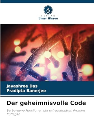 Der geheimnisvolle Code: Verborgene Funktionen des extrazellulären Proteins Kollagen