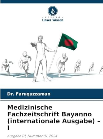Medizinische Fachzeitschrift Bayanno (internationale Ausgabe) - I: Ausgabe 01, Nummer 01, 2024