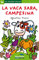 La vaca sara, campesina / Sara, the Farming Cow: 25