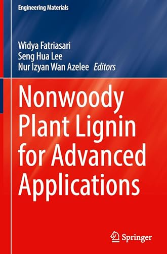 Nonwoody Plant Lignin for Advanced Applications (Engineering Materials)