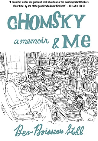 Chomsky and Me: A Memoir