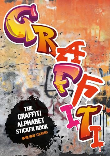Graffiti Alphabet Sticker Book: Over 1000 Stickers! (Ransom Note Sticker Book)
