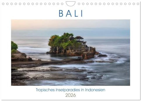 Bali, tropisches Inselparadies in Indonesien (Wandkalender 2026 DIN A4 quer), CALVENDO Monatskalender: Bali verzaubernd mit atemberaubenden Stränden, ... einer authentischen Kultur. (CALVENDO Orte)