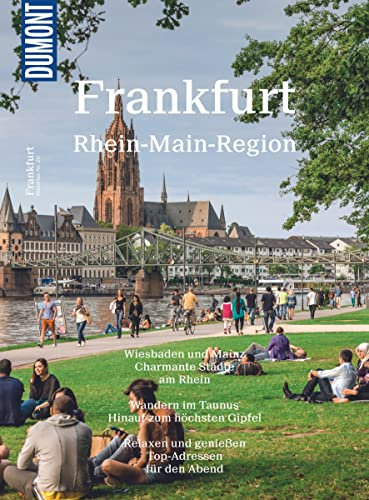 DUMONT Bildatlas Frankfurt, Rhein-Main-Region: Das praktische Reisemagazin zur Einstimmung.