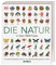 Die Natur in über 5000 Fotos: Die visuelle Enzyklopädie der Pflanzen, Tiere, Mineralien, Mikroorganismen und Pilze