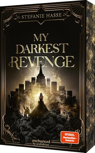 My Darkest Revenge (Demons of New York 1): Die düstere und romantische Urban-Romantasy-Dilogie von SPIEGEL-Bestsellerautorin Stefanie Hasse! Mit Farbschnitt und Charakterkarte in der 1. Auflage
