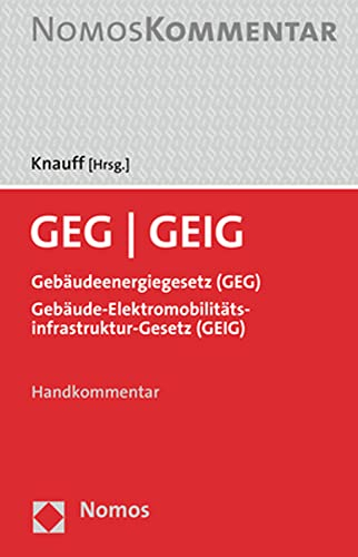 GEG - GEIG: Gebäudeenergiegesetz (GEG) | Gebäude-Elektromobilitätsinfrastruktur-Gesetz (GEIG)